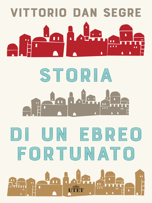 Title details for Storia di un ebreo fortunato by Vittorio Dan Segre - Available